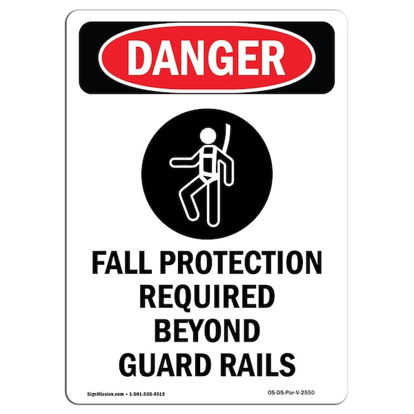 OSHA Sign, Fall Protection Required, 14in X 10in Alum, 10" W, 14" H, Portrait, OS-DS-A-1014-V-2550